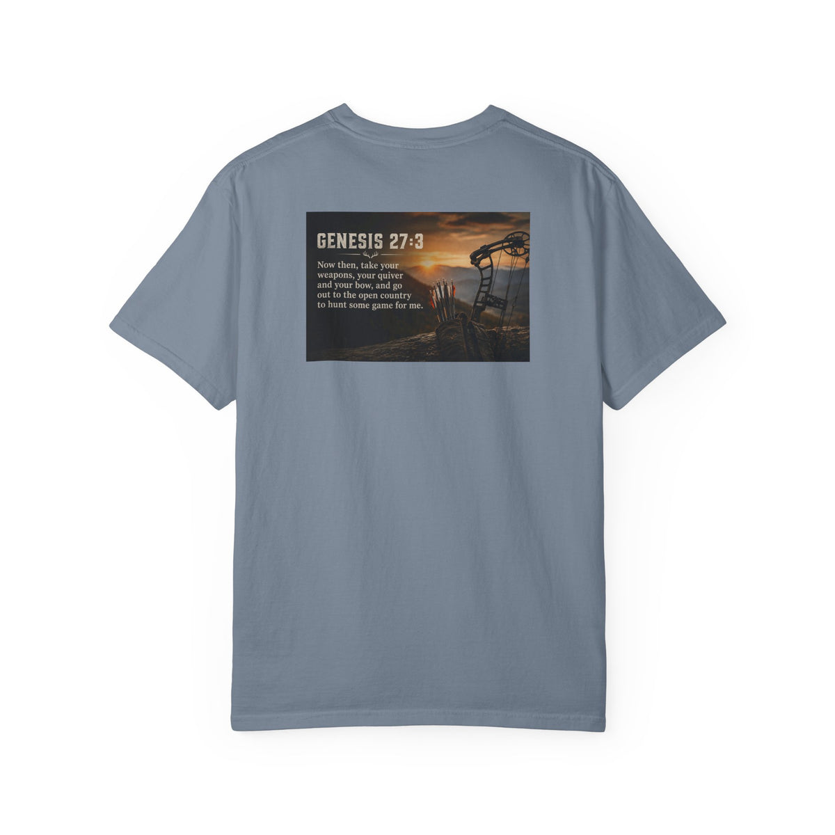 Genesis 27:3 Hunting T-Shirt — "Take Your Weapons" Faith & Outdoors Tee