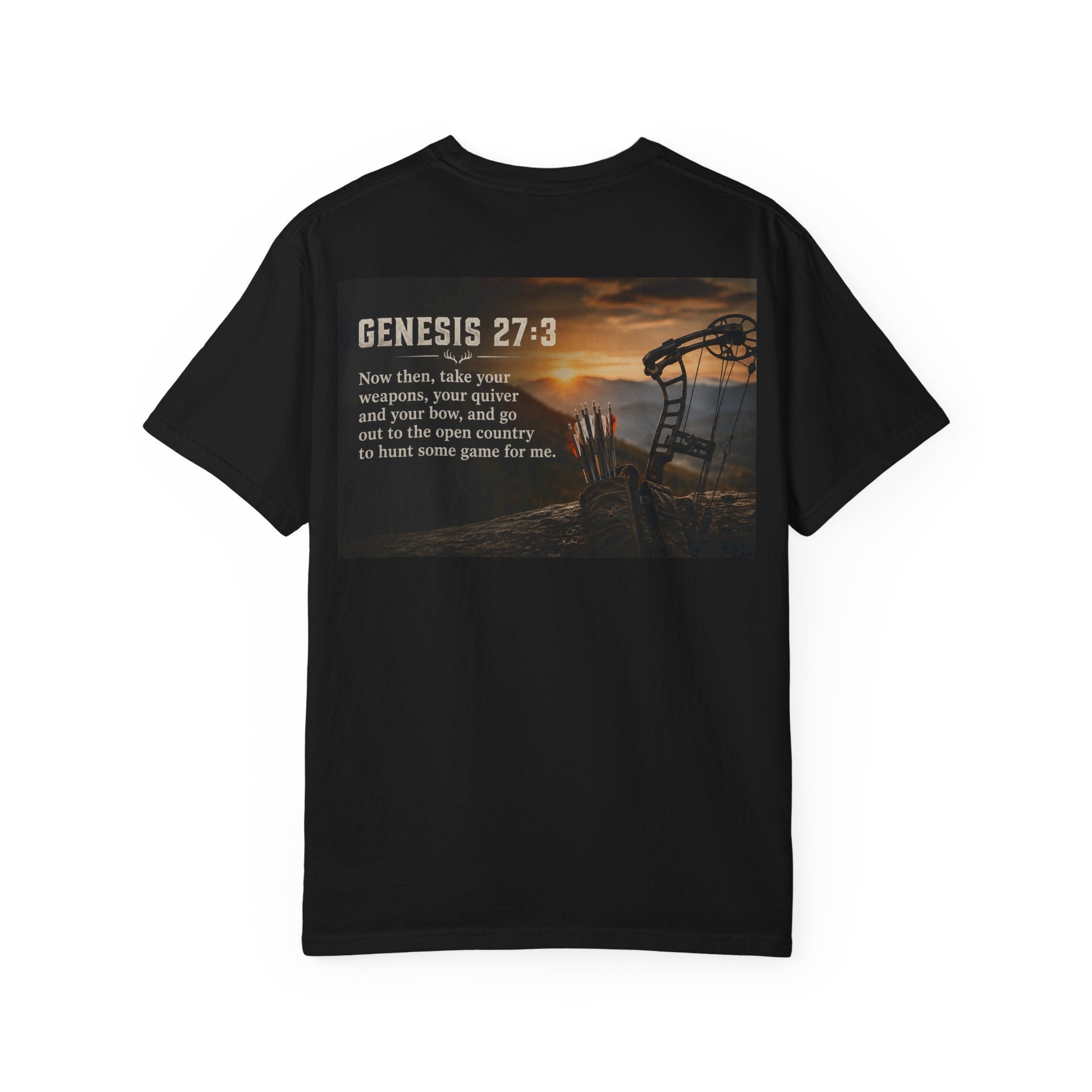 Genesis 27:3 Hunting T-Shirt — "Take Your Weapons" Faith & Outdoors Tee