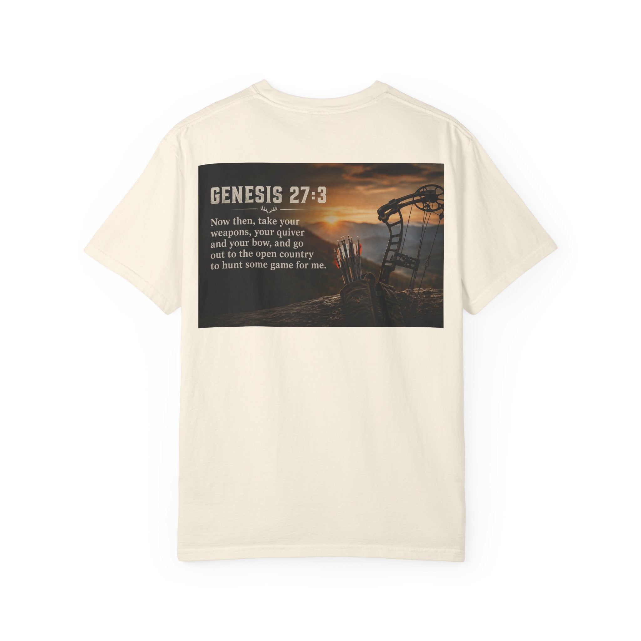 Genesis 27:3 Hunting T-Shirt — "Take Your Weapons" Faith & Outdoors Tee